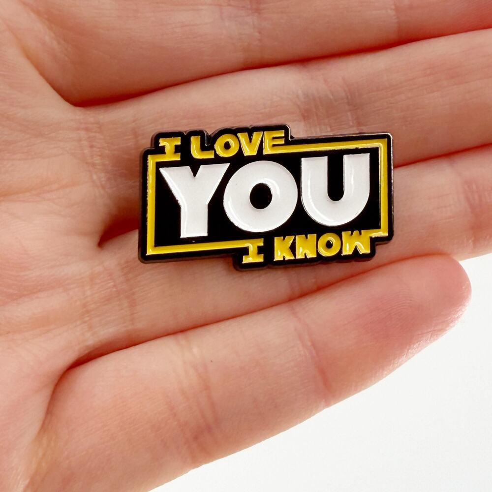 I Love You I Know Soft Enamel Pin Funny Movie Quote Lapel Badge